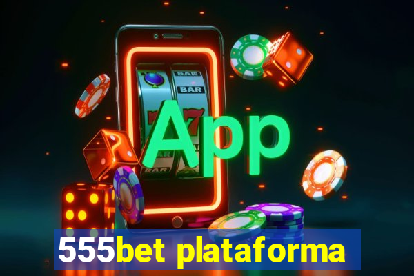 555bet plataforma